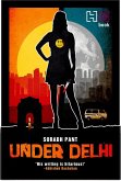 Under Delhi (eBook, ePUB)