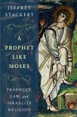 A Prophet Like Moses (eBook, PDF)