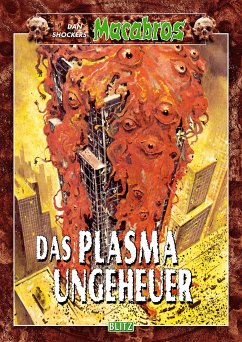 Macabros 032: Das Plasmaungeheuer (eBook, ePUB) - Shocker, Dan