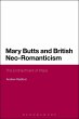 Mary Butts and British Neo-Romanticism: The Enchantment of Place Andrew Radford Author