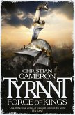 Tyrant: Force of Kings (eBook, ePUB)