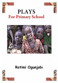 Plays for Primary School (eBook, ePUB) Plays for Primary School (eBook, ePUB)
