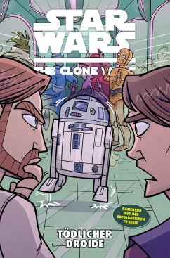 Tödlicher Droide / Star Wars - The Clone Wars (Comic zur TV-Serie) Bd.14 (eBook, PDF) - Hoskin, Rik; Barr, Mike