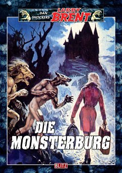 Larry Brent Classic 043: Die Monsterburg (eBook, ePUB) - Shocker, Dan