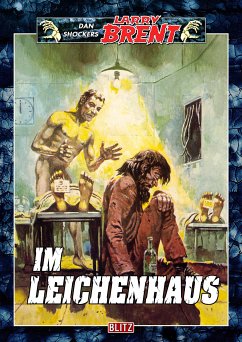 Larry Brent Classic 008: Im Leichenhaus (eBook, ePUB) - Shocker, Dan