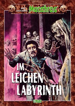 Macabros 006: Im Leichenlabyrinth (eBook, ePUB) - Shocker, Dan