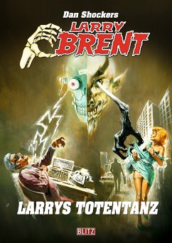 Larry Brent Classic 073: Larrys Totentanz (eBook, ePUB) - Shocker, Dan