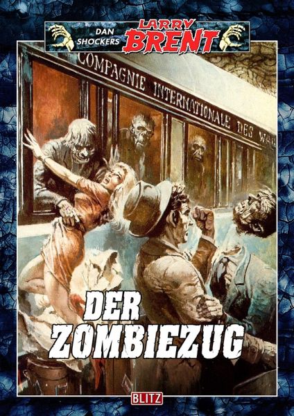 Larry Brent Classic 051: Der Zombiezug (eBook, ePUB) Larry Brent Classic 051: Der Zombiezug (eBook, ePUB)