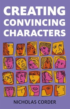 Creating Convincing Characters (eBook, ePUB) - Corder, Nicholas