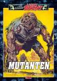 Larry Brent Classic 049: Mutanten (eBook, ePUB) Larry Brent Classic 049: Mutanten (eBook, ePUB)