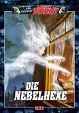 Larry Brent Classic 040: Die Nebelhexe (eBook, ePUB) Larry Brent Classic 040: Die Nebelhexe (eBook, ePUB)