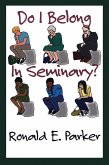 Do I Belong in Seminary? (eBook, ePUB)