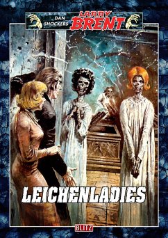 Larry Brent Classic 060: Leichenladies (eBook, ePUB) Cover Larry Brent Classic 060: Leichenladies (eBook, ePUB)