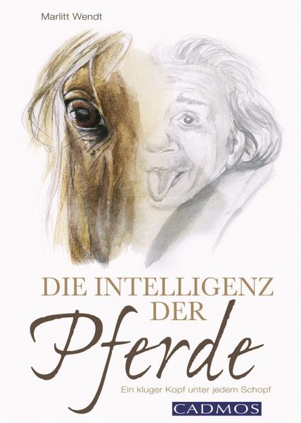 Die Intelligenz der Pferde (eBook, ePUB) Die Intelligenz der Pferde (eBook, ePUB)