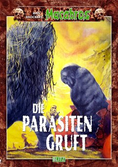 Macabros 022: Die Parasitengruft (eBook, ePUB) - Shocker, Dan