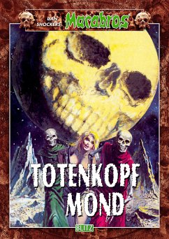 Macabros 024: Totenkopfmond (eBook, ePUB) - Shocker, Dan