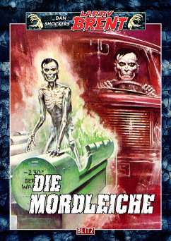 Larry Brent Classic 023: Die Mordleiche (eBook, ePUB) - Shocker, Dan