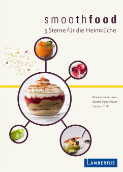 smoothfood (eBook, PDF) - Biedermann, Markus; Furer-Fawer, Sandra; Thill, Herbert