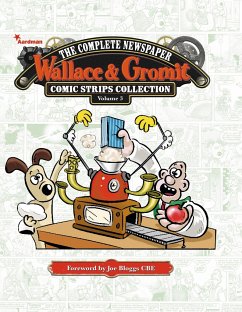 Wallace & Gromit: The Complete Newspaper Comic Strip Collection Volume 3: 2012 - 2013 - Various