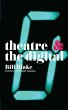 Theatre and the Digital - Bild 1