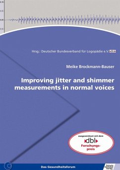 Improving jitter and shimmer measurements in normal voices (eBook, PDF) - Brockmann-Bauser, Meike