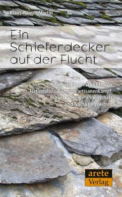 Ein Schieferdecker auf der Flucht (eBook, ePUB) - Martin, Klaus-Rainer