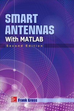 Smart Antennas with Matlab, Second Edition - Gross, Frank