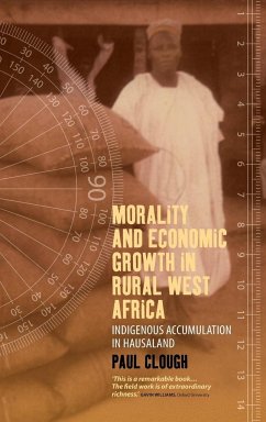 Morality and Economic Growth in Rural West Africa - Clough, Paul