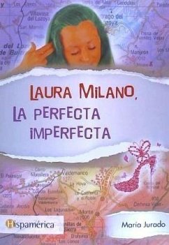 Laura Milano : la perfecta imperfecta - Jurado Lomas, María