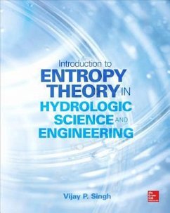Entropy Theory in Hydrologic Science and Engineering - Singh, Vijay P