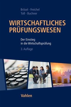 Wirtschaftliches Prüfungswesen - Brösel, Gerrit; Freichel, Christoph; Toll, Martin; Buchner, Robert