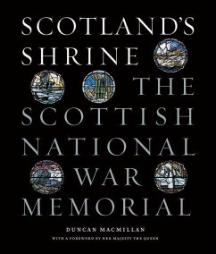 Scotland's Shrine: The Scottish National War Memorial - Macmillan, Duncan