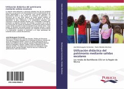Utilización didáctica del patrimonio mediante salidas escolares - Monteagudo Fernández, José;Miralles, Pedro