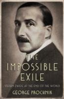 The Impossible Exile - Prochnik, George