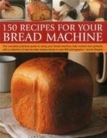 150 Recipes for Your Bread Machine - Shapter, Jennie