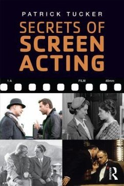 Secrets of Screen Acting - Tucker, Patrick