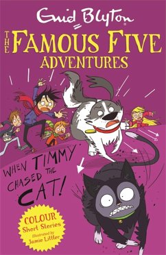 Famous Five Colour Short Stories: When Timmy Chased the Cat - Blyton, Enid