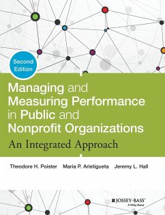 Managing and Measuring Performance in Public and Nonprofit Organizations - Poister, Theodore H.; Aristigueta, Maria P.; Hall, Jeremy L.