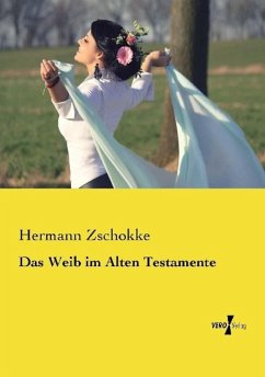 Das Weib im Alten Testamente - Zschokke, Hermann