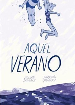 Aquel verano - Tamaki, Jillian; Tamaki, Mariko