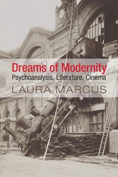 Dreams of Modernity - Marcus, Laura