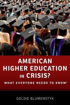 American Higher Education in Crisis? - Blumenstyk, Goldie (Senior Writer, Senior Writer, The Chronicle of H