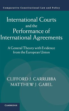 International Courts and the Performance of International Agreements - Carrubba, Clifford; Gabel, Matthew