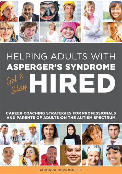 Helping Adults with Asperger's Syndrome Get & Stay Hired - Bissonnette, Barbara