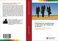 Estrangeiros qualificados: a nova face da imigração no Brasil