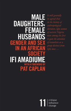 Male Daughters, Female Husbands - Amadiume, Ifi (Dartmouth College, USA)