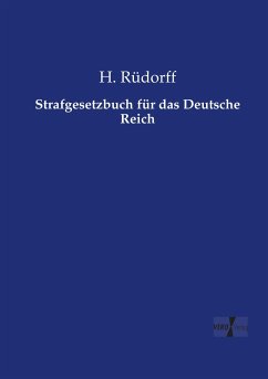 Strafgesetzbuch für das Deutsche Reich - Rüdorff, H.
