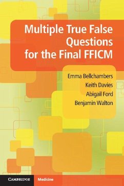 Multiple True False Questions for the Final FFICM - Bellchambers, Emma; Davies, Keith; Ford, Abigail