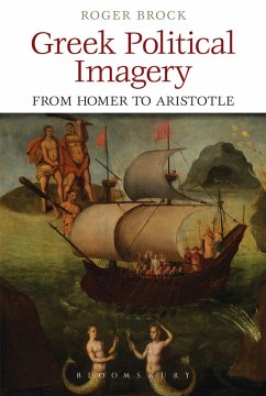 Greek Political Imagery from Homer to Aristotle Cover Greek Political Imagery from Homer to Aristotle