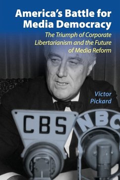 America's Battle for Media Democracy - Pickard, Victor